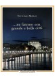 NE FAREMO UNA GRANDE E BELLA CITTÀ di Vittorio Marzi 2010 Mario Adda Libro Bari