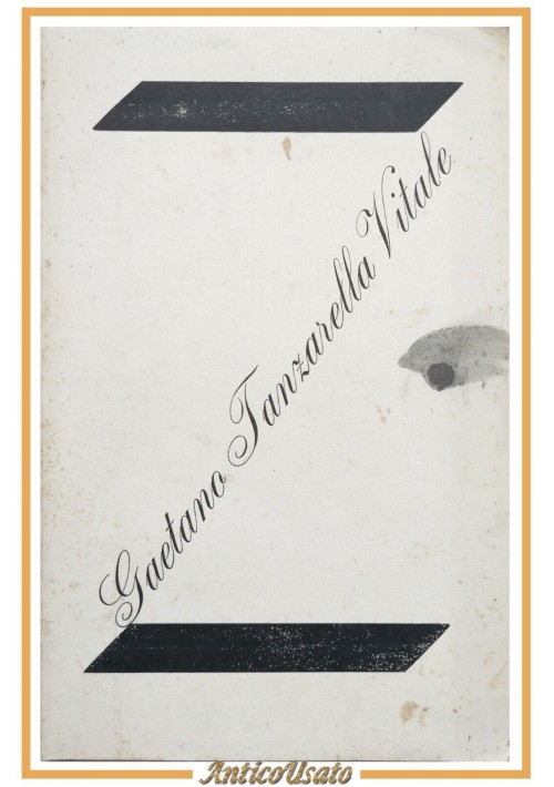 NEL I ANNIVERSARIO DELLA MORTE DI GAETANO TANZARELLA VITALE 1911 Libro Ostuni