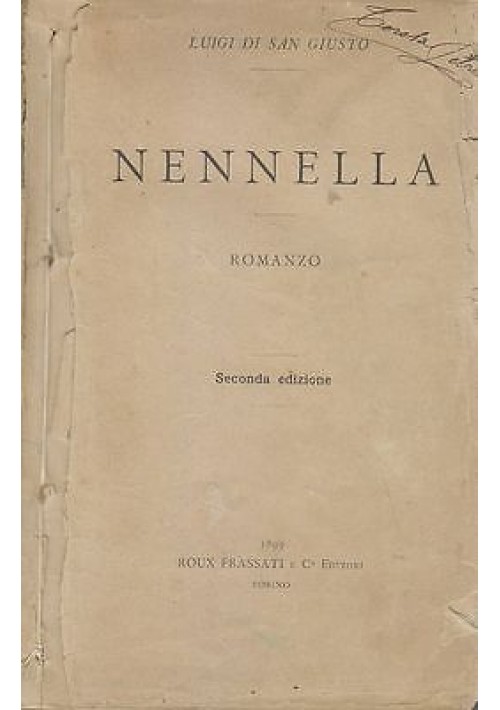 NENNELLA di Luigi di San Giusto 1899  Roux Frassati editori, II ediz. 