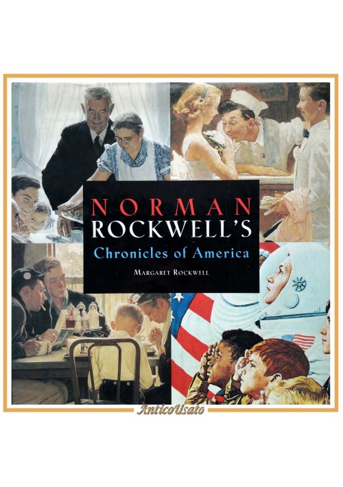 NORMAN ROCKWELL'S CHRONICLES OF AMERICA di Margaret 1996 MetroBooks Libro