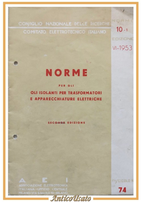 NORME PER GLI OLI ISOLANTI TRASFORMATORI E APPARECCHIATURE ELETTRICHE 1953 Libro