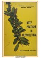 NOTE PRATICHE DI OLIVICOLTURA di Ceccolini e Bruni 1966 Edagricole Bologna