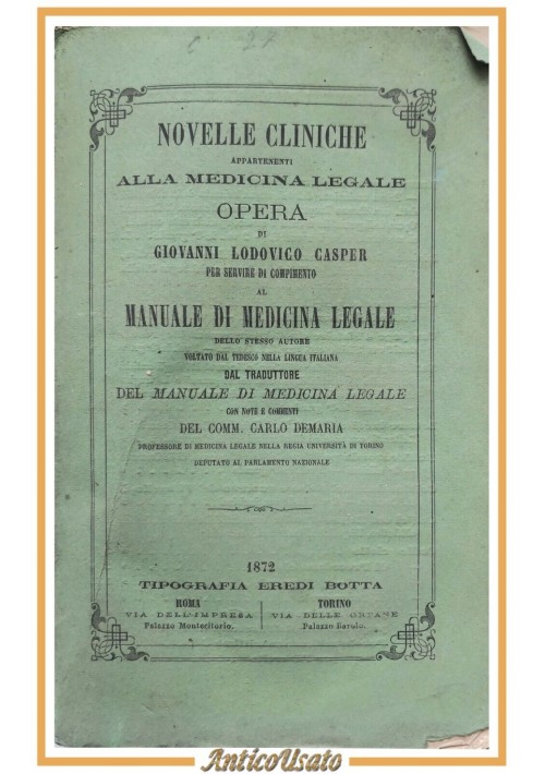 NOVELLE CLINICHE Medicina legale di Giovanni Lodovico Casper 1872 Botta Libro