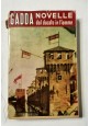 NOVELLE DAL DUCATO IN FIAMME di Carlo Emilio Gadda PRIMA EDIZIONE aprile 1953 I