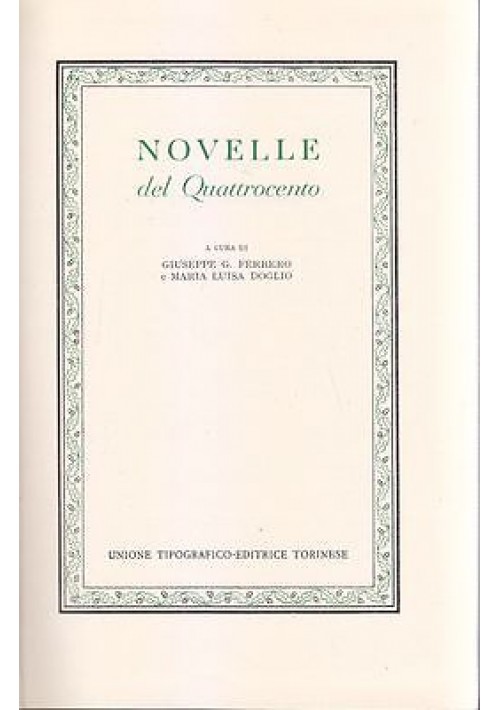 NOVELLE DEL QUATTROCENTO a cura di Giuseppe G. Ferrero e Maria Luisa Doglio 1975