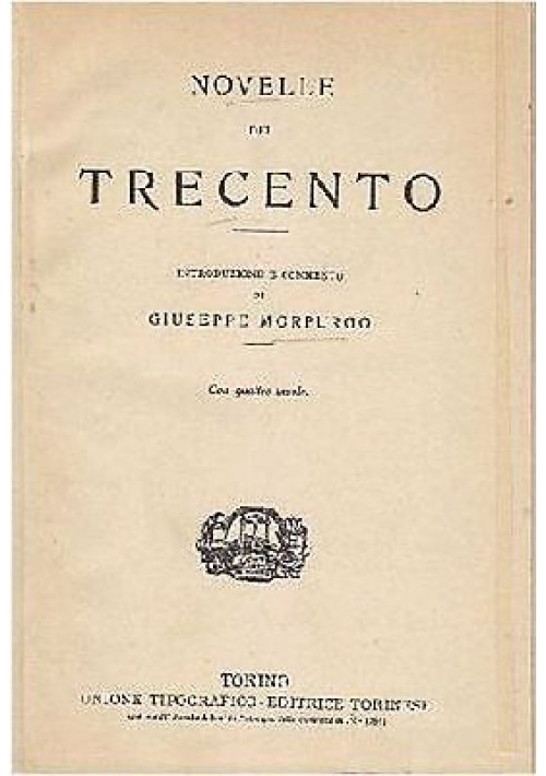 NOVELLE DEL TRECENTO introduzione e commento di Giuseppe Morpurgo 1926 UTET 