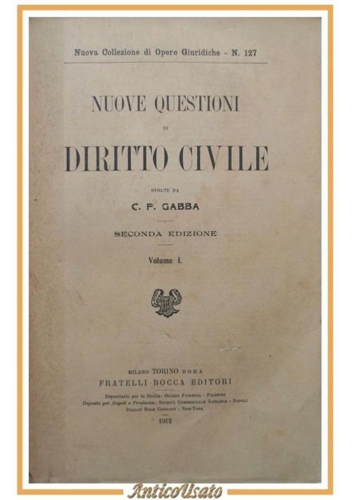 NUOVE QUESTIONI DI DIRITTO CIVILE Gabba 2 volumi 1912 Fratelli Bocca Libro legge