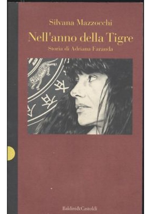 Nell'Anno Della Tigre storia di Adriana Faranda 1994 di Silvana Mazzocchi Libro