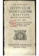 OFFICIUM SANCTUS PANTALEONIS MARTYRIS sub ritu 1755  Apostolicae 27 luglio 