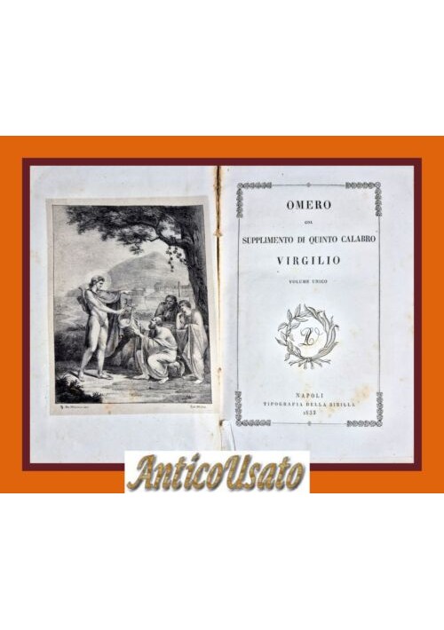 OMERO COL SUPPLEMENTO DI QUINTO CALABRO VIRGILIO 1833 tipografia Sibilla Libro