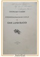 ONORANZE FUNEBRI E COMMEMORAZIONE CIVILE DEL DOTTOR LUIGI BUCCI Ruvo 1933 Libro