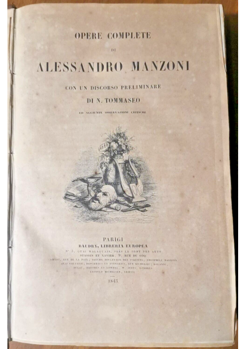 OPERE COMPLETE DI ALESSANDRO MANZONI discorso Tommaseo 1843 Baudry Libro antico