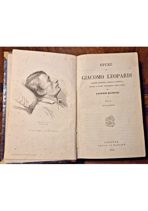 OPERE DI GIACOMO LEOPARDI volume 1 Le Monnier 1849 + Miscellanea libri antichi