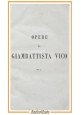 OPERE DI GIAMBATTISTA VICO 7 libri in 3 volumi 1859 Principi Scienza Nuova