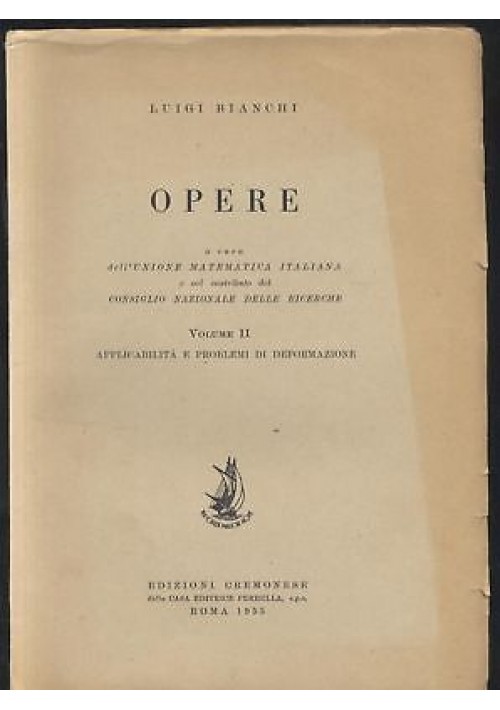 OPERE DI LUIGI BIANCHI Volume 2 Unione Matematica Italiana 1953 Libro