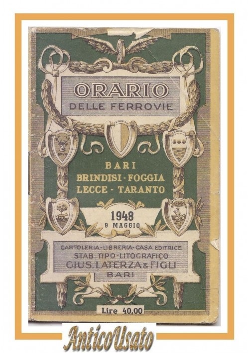 ORARIO DELLE FERROVIE 1948 Bari Brindisi Foggia Lecce Taranto Laterza Libretto