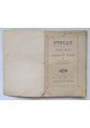 OTELLO di Arrigo Boito Giuseppe Verdi libretto d'opera Ricordi 1927 lirica