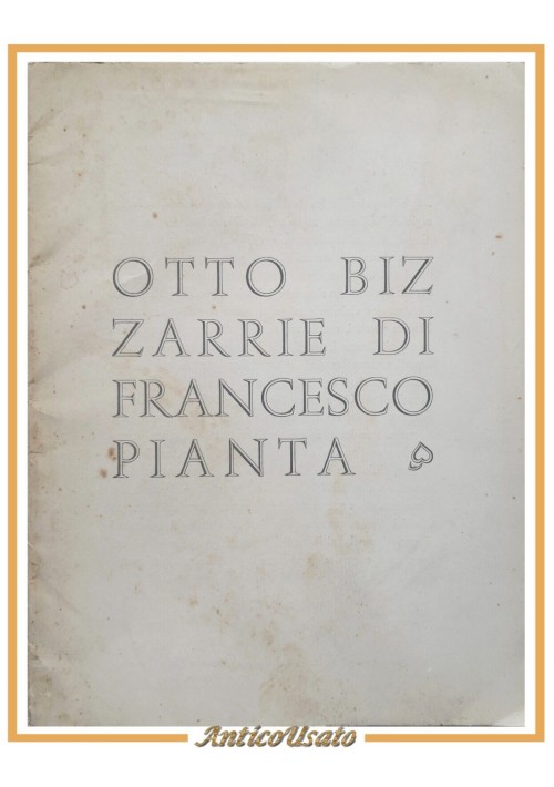 OTTO BIZZARRIE DI FRANCESCO PIANTA 1961 Sodalizio del Libro di Venezia