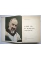 PADRE PIO DA PIETRELCINA di Fernando Da Riese Pio X 1975 Libro San biografia vit