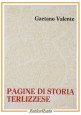 PAGINE DI STORIA TERLIZZESE di Gaetano Valente 1973 Mezzina Libro autografo