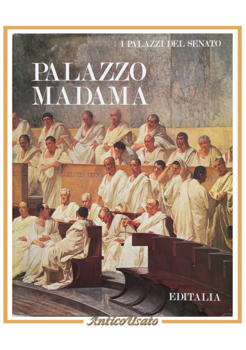 PALAZZO MADAMA di Del Gaizo Insolera Moscati Quinterio 1984 Editalia Libro senat