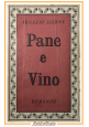 PANE E VINO di Ignazio Silone 1944 Jonathan Cape Libro Romanzo Vintage