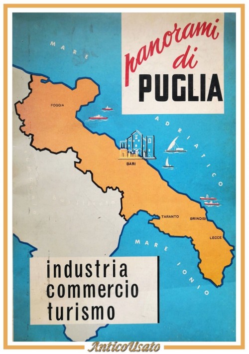 PANORAMI DI PUGLIA 1963 Confeditorial industria commercio turismo libro