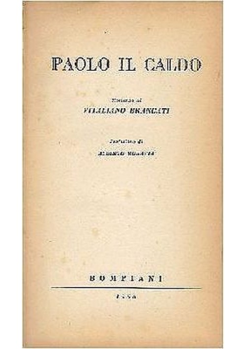 PAOLO IL CALDO di Vitaliano Brancati - Bompiani editore III edizione  1956