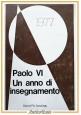 PAOLO VI UN ANNO DI INSEGNAMENTO 1978 Edizioni Pro Sanctitate Libro Papa