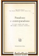 PARADOSSO E CONTROPARADOSSO di Salvini Palazzoni Boscolo Cecchini 1975 libro