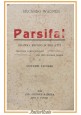 PARSIFAL dramma mistico in 3 atti di Riccardo Wagner 1914 Madella libretto opera