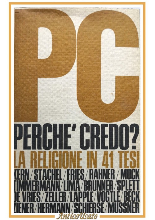 PERCHÈ CREDO di Walter Kern Gunter Stachel 1969 edizioni Paoline Libro religione