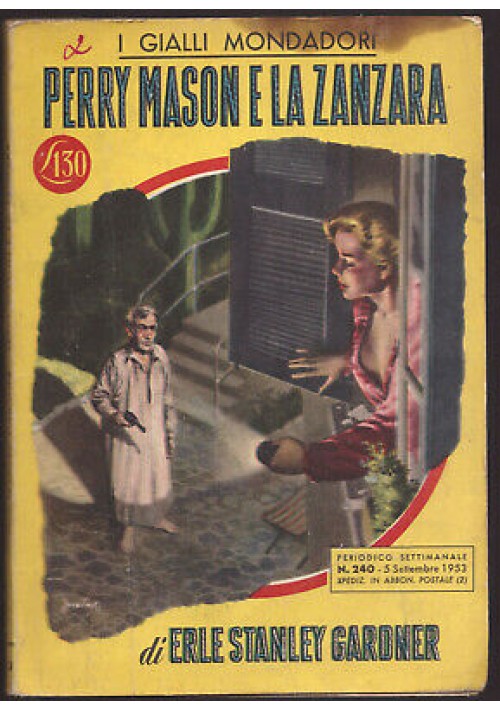 PERRY MASON E LA ZANZARA di Erle Stanley Gardner - Mondadori I edizione 1953