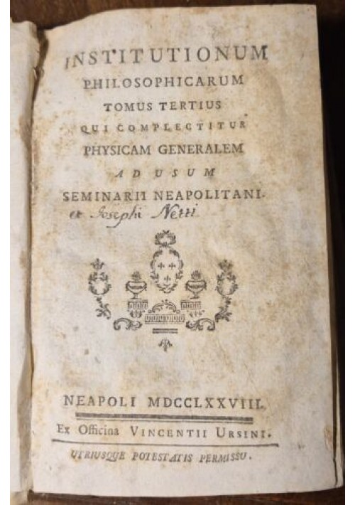 PHYSICAM GENERALEM tomo terzo di INSTITUTIONUM PHILOSOPHICARUM 1778 libro fisica