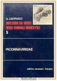 PICORNAVIRIDAE di Castrucci INFEZIONI DA VIRUS DEGLI ANIMALI DOMESTICI 1978 LIBR