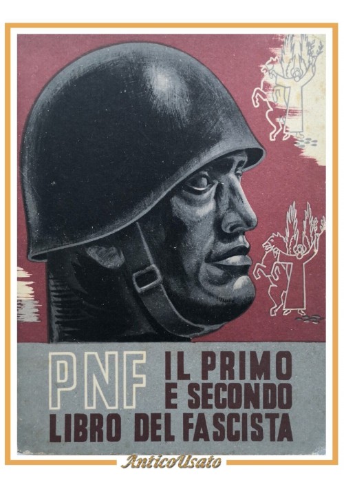 PNF IL PRIMO E SECONDO LIBRO DEL FASCISTA 1941 Mondadori fascismo razzismo