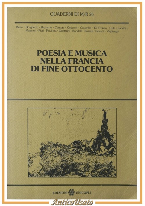 ESAURITO - POESIA E MUSICA NELLA FRANCIA DI FINE OTTOCENTO di Guido Salvetti 1991 Libro