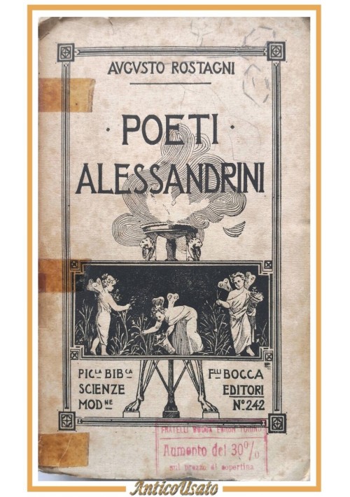 POETI ALESSANDRINI di Augusto Rostagni 1916 Fratelli Bocca Libro poesia