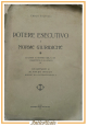 POTERE ESECUTIVO E NORME GIURIDICHE di Carlo Saltelli 1926 Libro diritto Legge