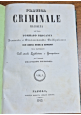 PRATICA CRIMINALE di Tommaso Briganti 2 volumi completa 1842 Marotta libro antic