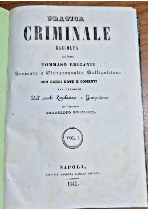 PRATICA CRIMINALE di Tommaso Briganti 2 volumi completa 1842 Marotta libro antic