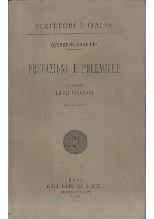 PREFAZIONI E POLEMICHE  Giuseppe Baretti 1933 Laterza a cura di Luigi Piccioni