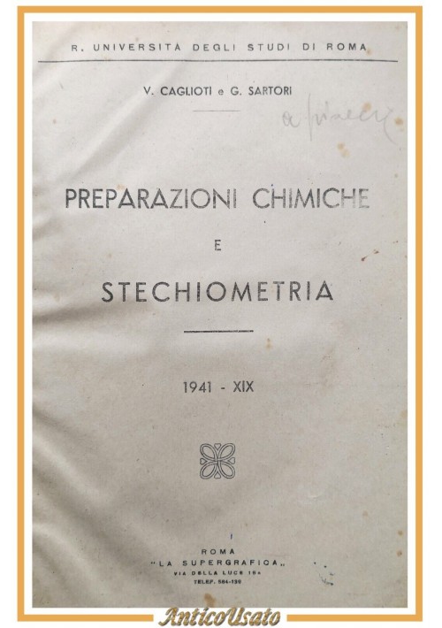 PREPARAZIONI CHIMICHE E STECHIOMETRIA di Caglioti Sartori 1941 Libro lezioni