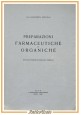 PREPARAZIONI FARMACEUTICHE E ORGANICHE di Margherita Minchilli 1946 LUCE Libro