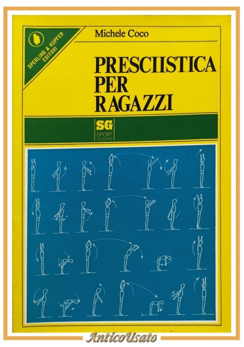 PRESCIISTICA PER RAGAZZI di Michele Coco 1976 Sperling e Kupfer Libro sport sci