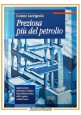 PREZIOSA PIU DEL PETROLIO di Cosimo Lacirignola 2000 Adda Libro Acqua Problema