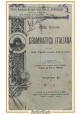 PRIME NOZIONI DI GRAMMATICA ITALIANA per III elementare Borgogno 1916 Libro