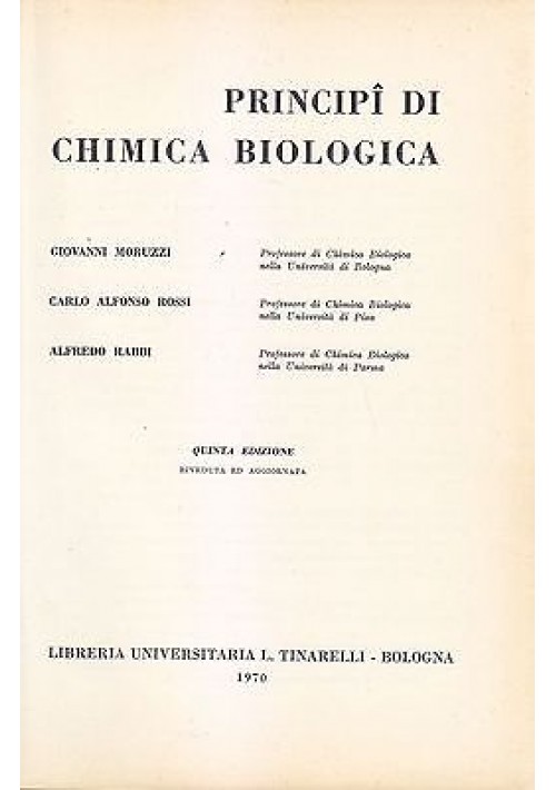 PRINCIPI DI CHIMICA BIOLOGICA 1970 Libreria Universitaria Tinarelli libro manual
