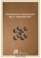 ESAURITO - PROBLEMATICHE E REALIZZAZIONI NELLE TENSOSTRUTTURE di Manini Pasquali 1978 Libro