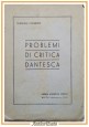 PROBLEMI DI CRITICA DANTESCA Emanuele Ciafardini 1943 Libreria Scientifica Libro